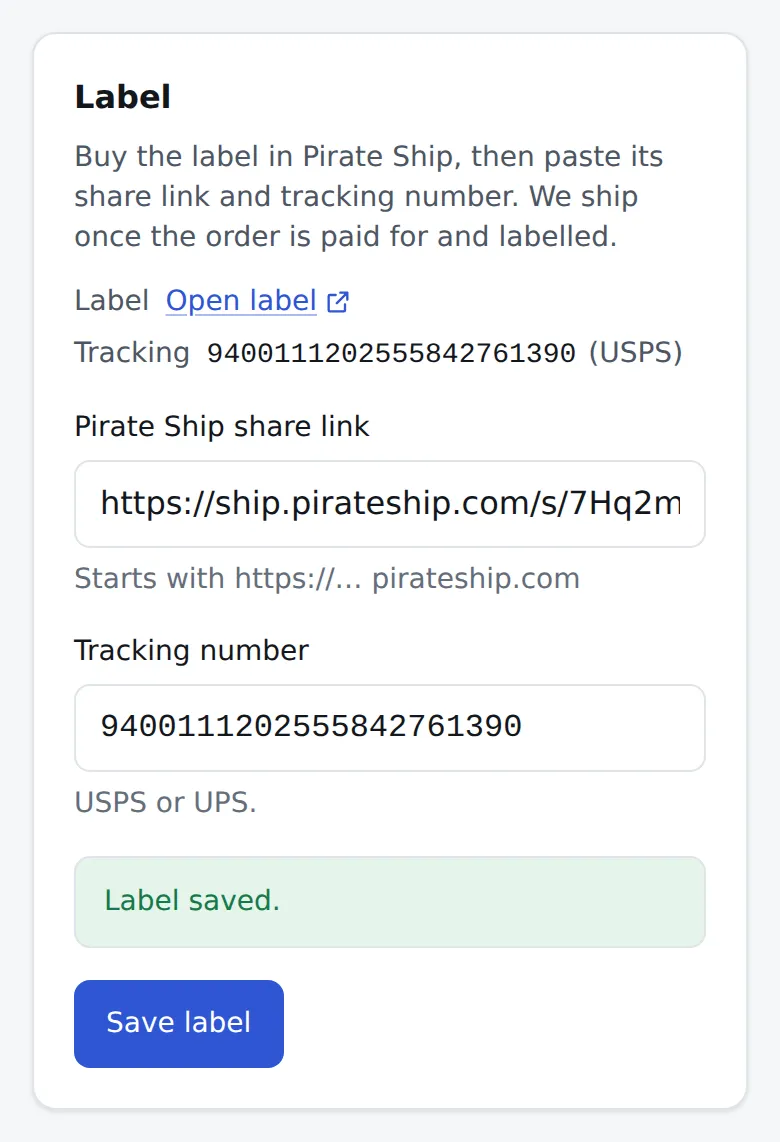 The partner panel’s Label card, demo account: a Pirate Ship share link, a USPS tracking number and a Label saved confirmation